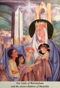 Our Lady of Walsingham with the street-children of Medellin.